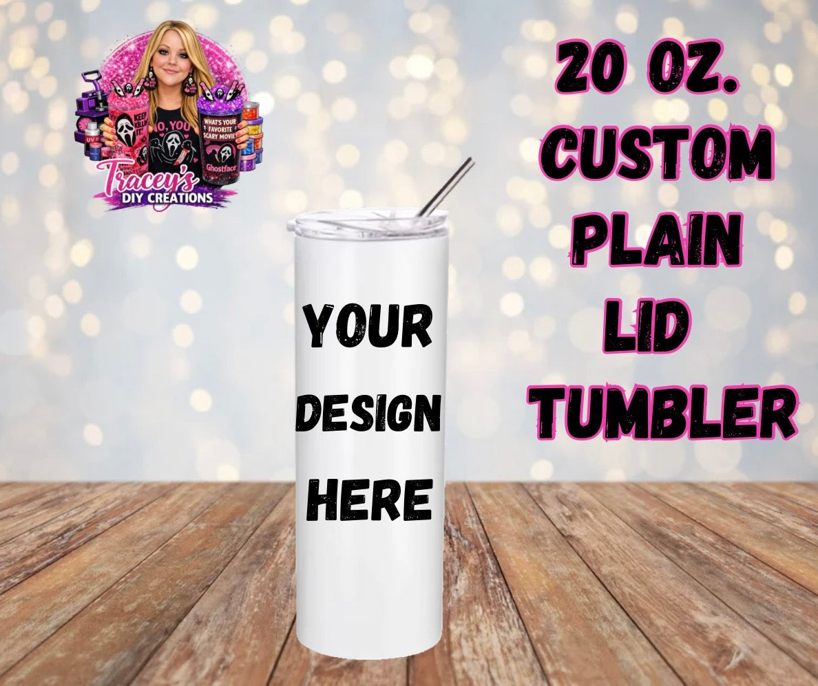 20 Oz Custom Tumbler With Plain lid